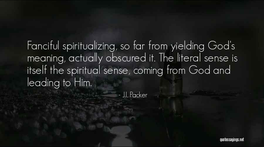 God S Leading Quotes By J.I. Packer God S Leading Quotes By J.I. Packer