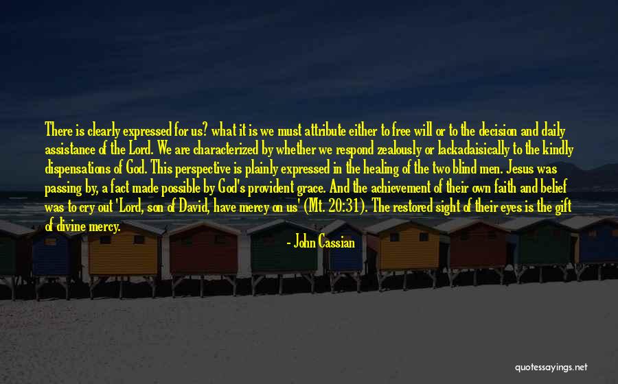 God S Mercy And Grace Quotes By John Cassian God S Mercy And Grace Quotes By John Cassian