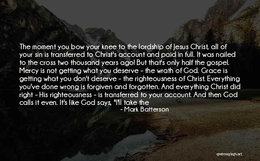 God S Mercy And Grace Quotes By Mark Batterson God S Mercy And Grace Quotes By Mark Batterson