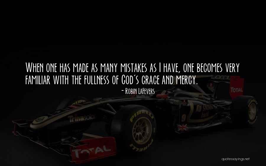 God S Mercy And Grace Quotes By Robin LaFevers God S Mercy And Grace Quotes By Robin LaFevers