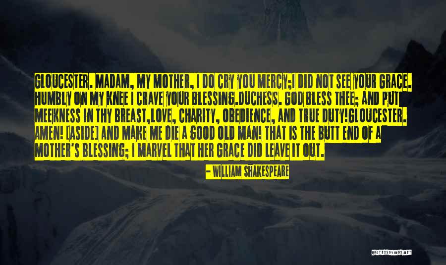 God S Mercy And Grace Quotes By William Shakespeare God S Mercy And Grace Quotes By William Shakespeare
