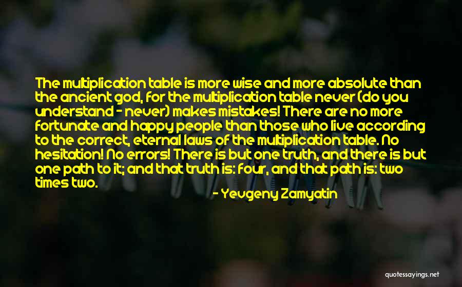 God S Multiplication Quotes By Yevgeny Zamyatin God S Multiplication Quotes By Yevgeny Zamyatin