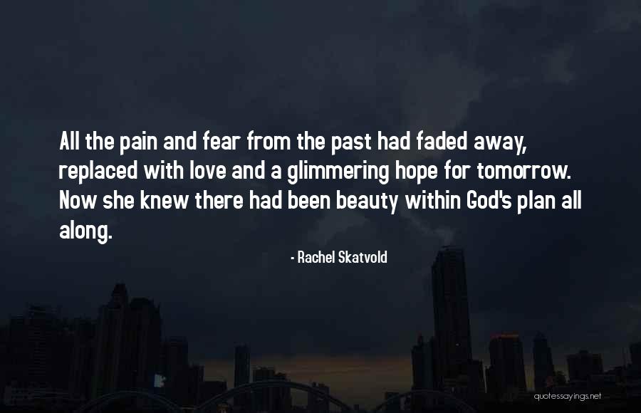 God S Plan Quotes By Rachel Skatvold God S Plan Quotes By Rachel Skatvold