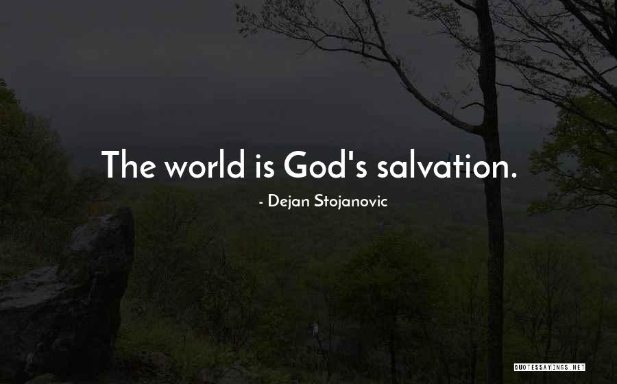 God S Poetry Quotes By Dejan Stojanovic God S Poetry Quotes By Dejan Stojanovic