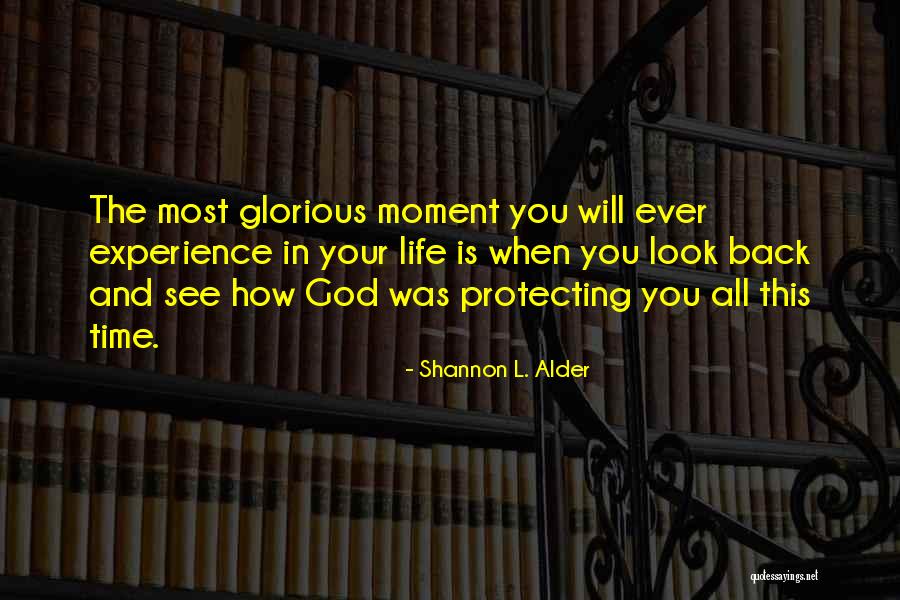 God S Protection Quotes By Shannon L. Alder God S Protection Quotes By Shannon L. Alder