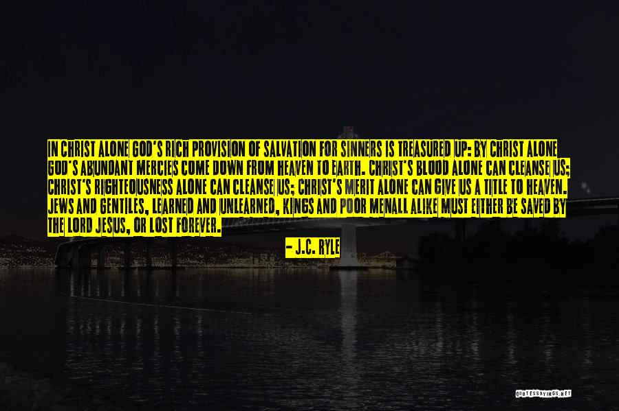 God S Provision Quotes By J.C. Ryle God S Provision Quotes By J.C. Ryle