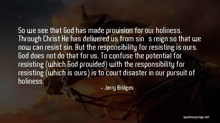 God S Provision Quotes By Jerry Bridges God S Provision Quotes By Jerry Bridges