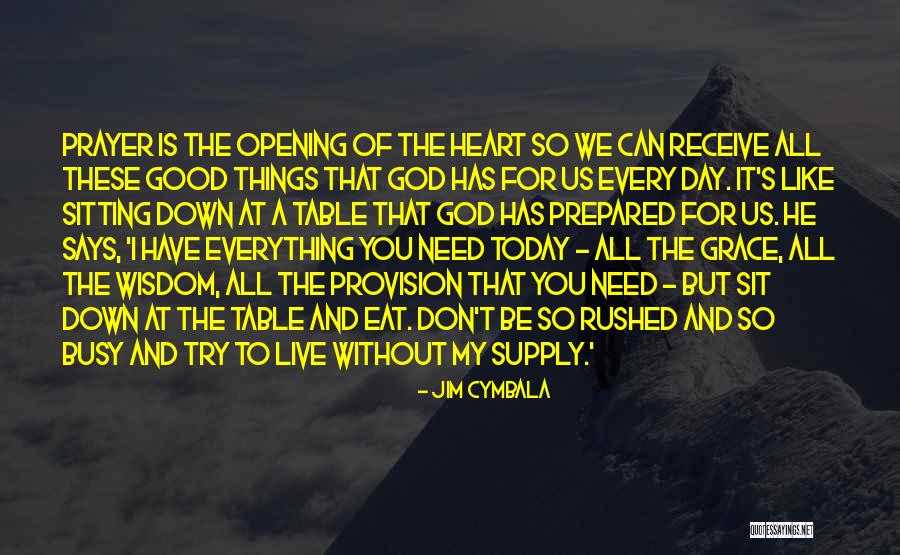 God S Provision Quotes By Jim Cymbala God S Provision Quotes By Jim Cymbala