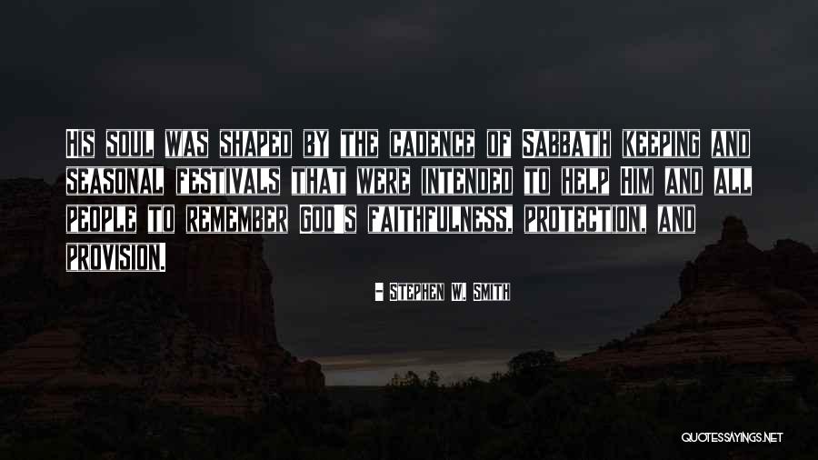 God S Provision Quotes By Stephen W. Smith God S Provision Quotes By Stephen W. Smith