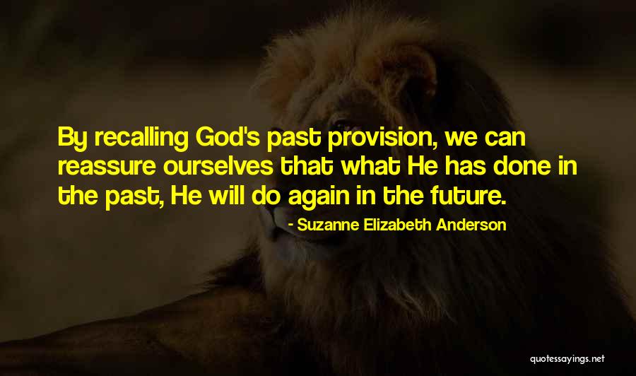God S Provision Quotes By Suzanne Elizabeth Anderson God S Provision Quotes By Suzanne Elizabeth Anderson