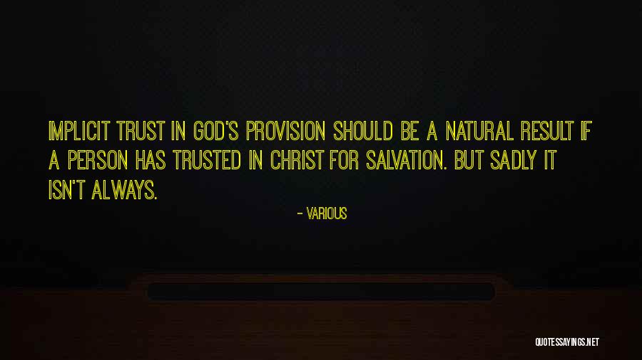 God S Provision Quotes By Various God S Provision Quotes By Various