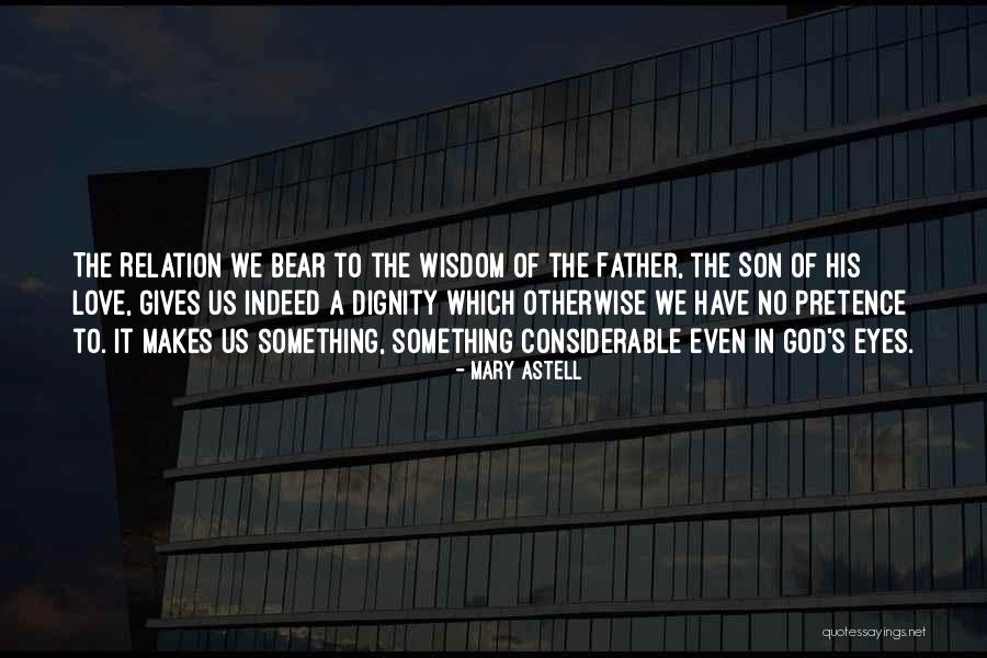 God S Son Quotes By Mary Astell God S Son Quotes By Mary Astell