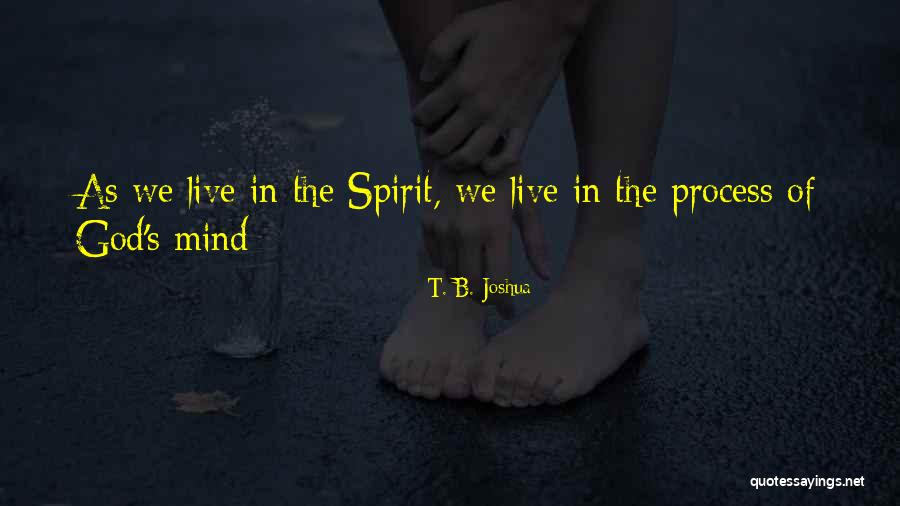 God S Spirit Quotes By T. B. Joshua God S Spirit Quotes By T. B. Joshua