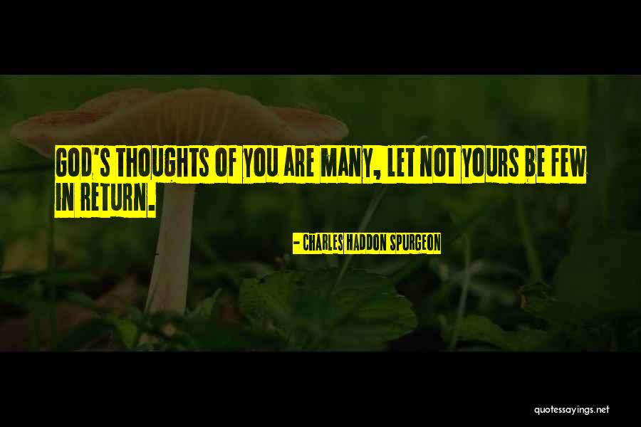 God S Thoughts Quotes By Charles Haddon Spurgeon God S Thoughts Quotes By Charles Haddon Spurgeon