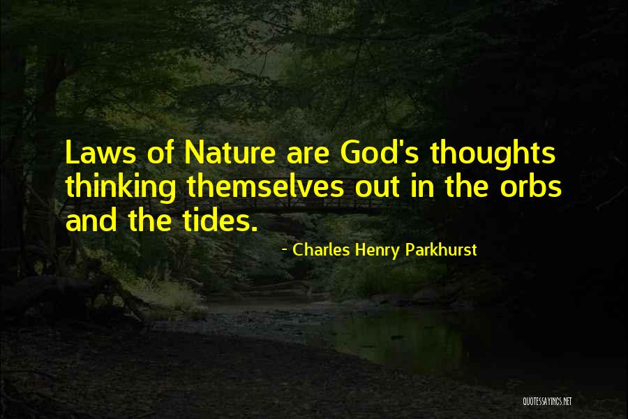 God S Thoughts Quotes By Charles Henry Parkhurst God S Thoughts Quotes By Charles Henry Parkhurst