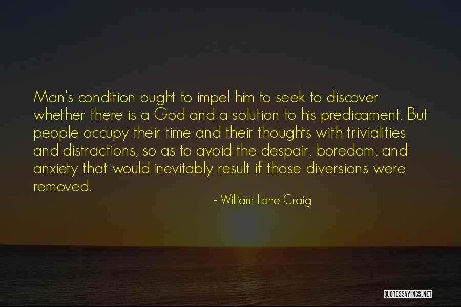 God S Thoughts Quotes By William Lane Craig God S Thoughts Quotes By William Lane Craig