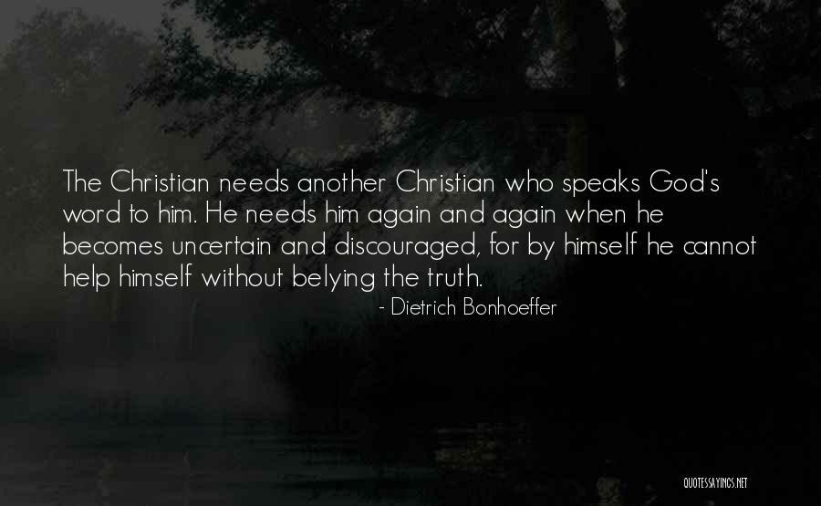 God S Truth Quotes By Dietrich Bonhoeffer God S Truth Quotes By Dietrich Bonhoeffer