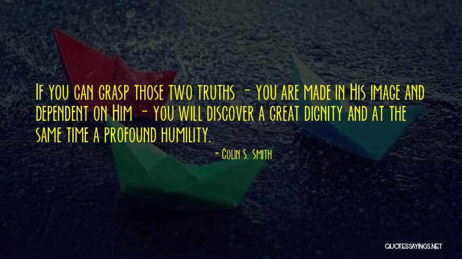 God S Truths Quotes By Colin S. Smith God S Truths Quotes By Colin S. Smith