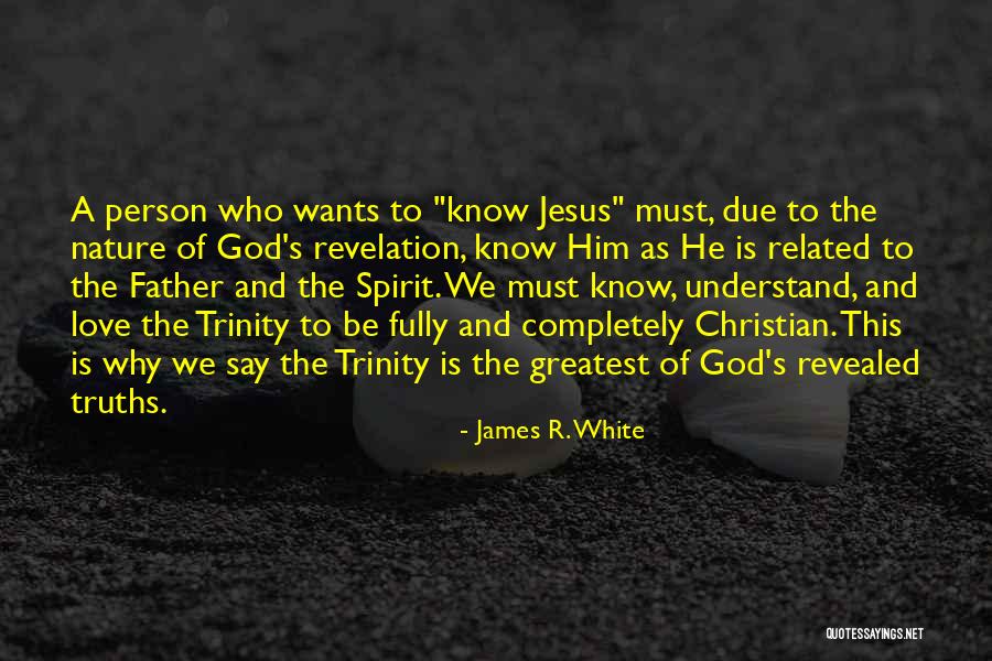 God S Truths Quotes By James R. White God S Truths Quotes By James R. White