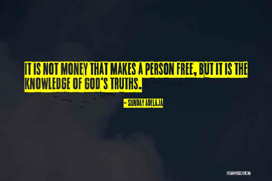 God S Truths Quotes By Sunday Adelaja