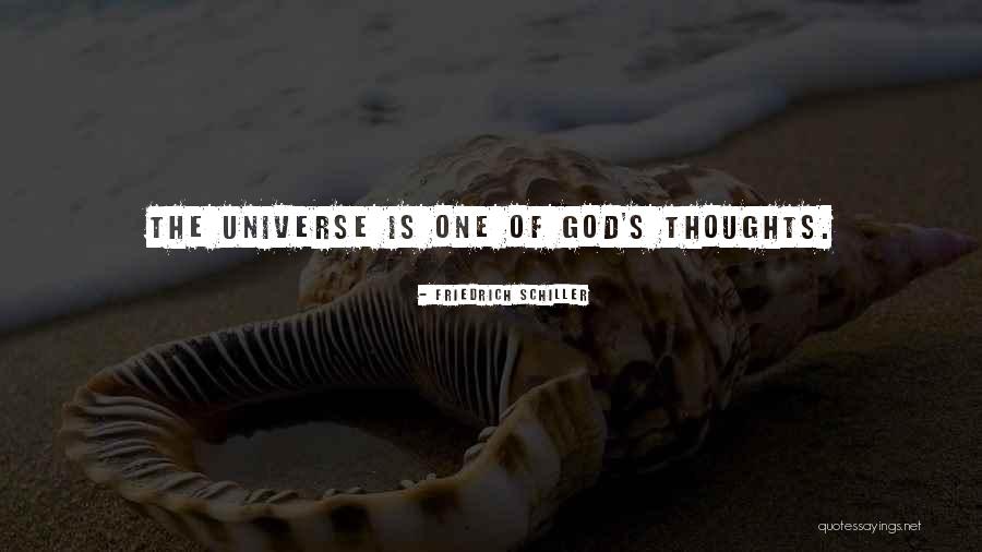 God S Universe Quotes By Friedrich Schiller God S Universe Quotes By Friedrich Schiller