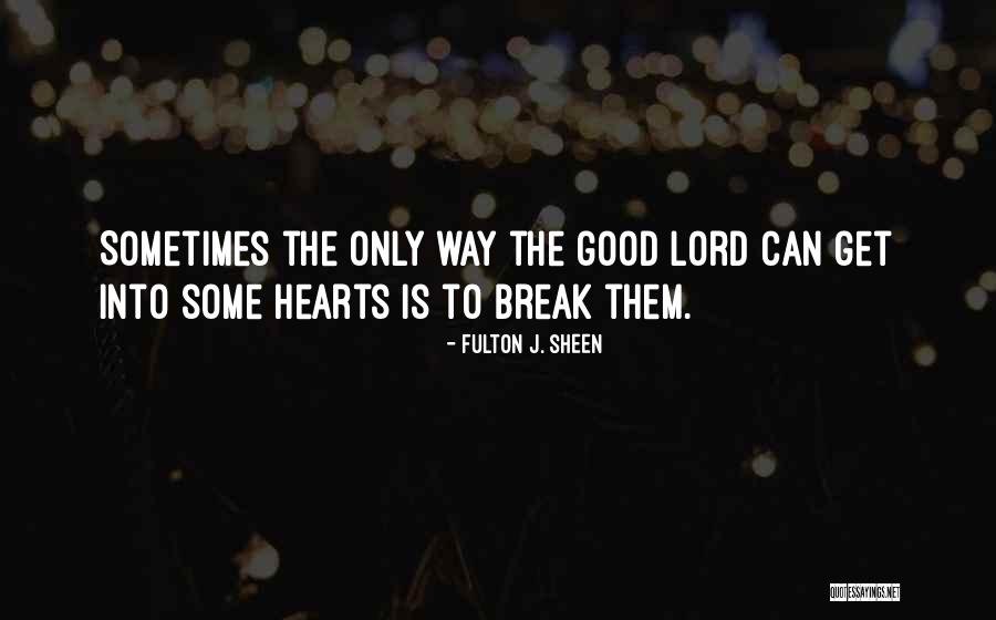 God S Ways Quotes By Fulton J. Sheen God S Ways Quotes By Fulton J. Sheen