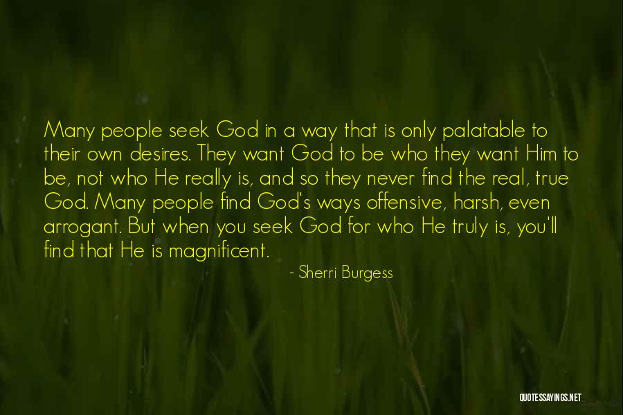 God S Ways Quotes By Sherri Burgess God S Ways Quotes By Sherri Burgess