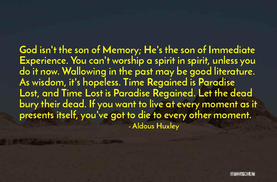 God S Wisdom Quotes By Aldous Huxley God S Wisdom Quotes By Aldous Huxley