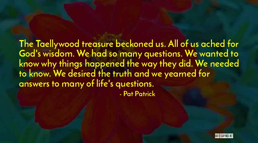 God S Wisdom Quotes By Pat Patrick God S Wisdom Quotes By Pat Patrick