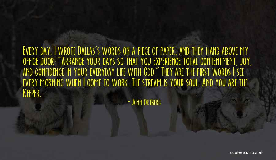 God S Work In My Life Quotes By John Ortberg God S Work In My Life Quotes By John Ortberg