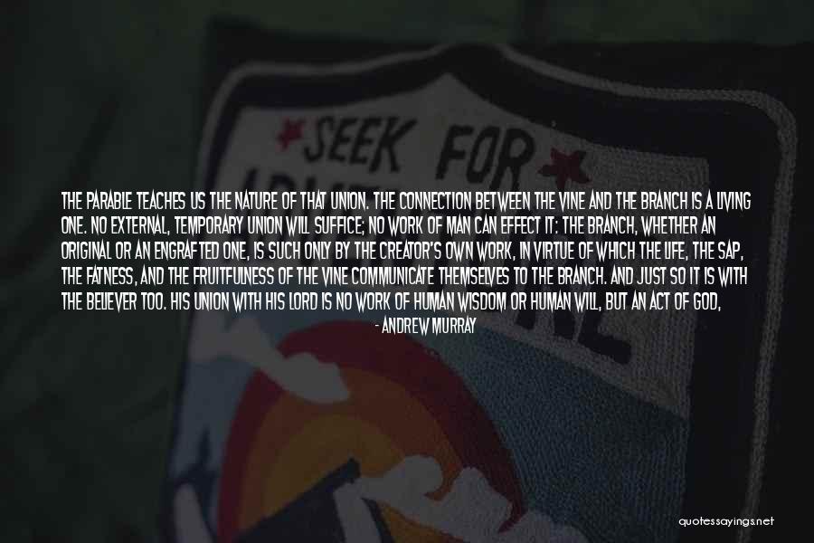 God S Work In Your Life Quotes By Andrew Murray God S Work In Your Life Quotes By Andrew Murray