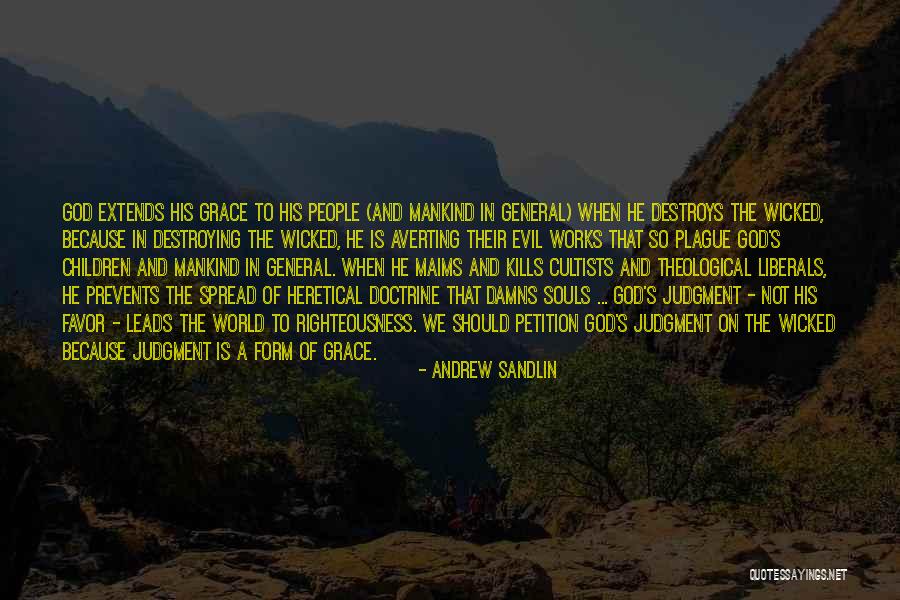 God S Works Quotes By Andrew Sandlin God S Works Quotes By Andrew Sandlin