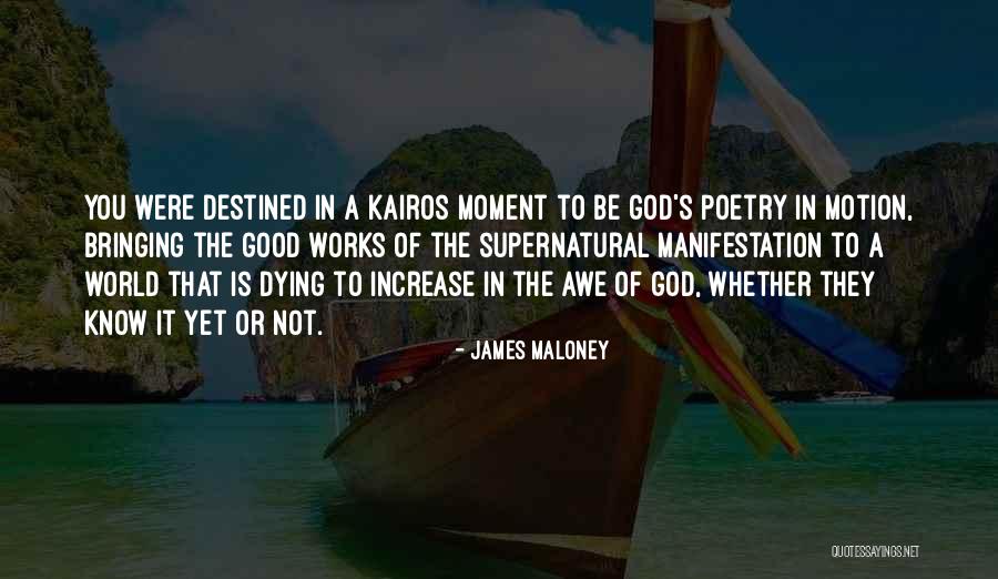 God S Works Quotes By James Maloney God S Works Quotes By James Maloney