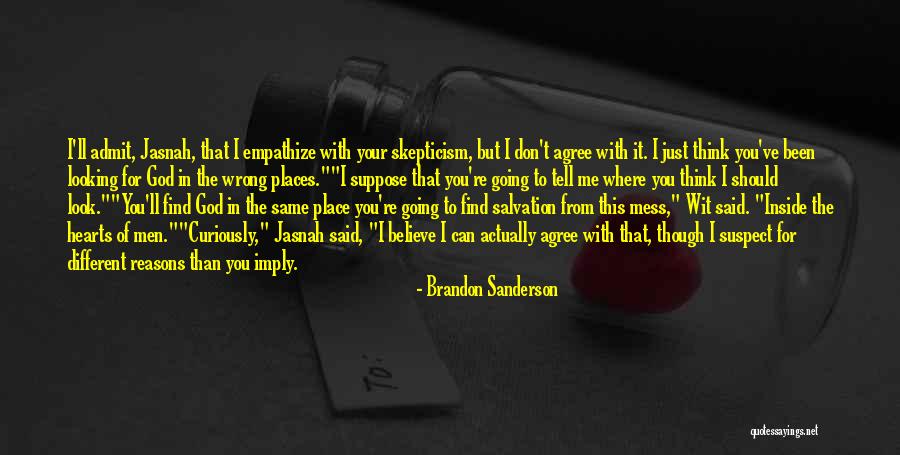 God Said It I Believe It Quotes By Brandon Sanderson God Said It I Believe It Quotes By Brandon Sanderson