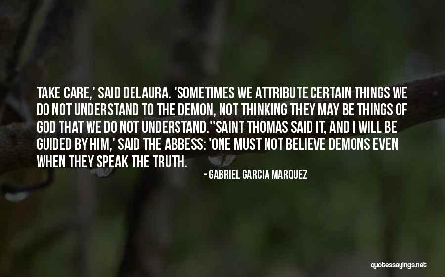 God Said It I Believe It Quotes By Gabriel Garcia Marquez God Said It I Believe It Quotes By Gabriel Garcia Marquez
