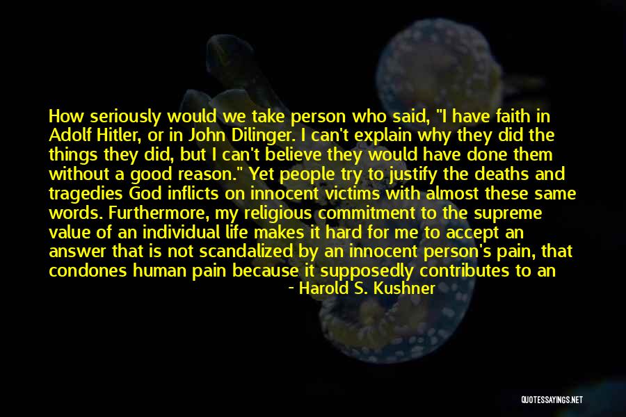 God Said It I Believe It Quotes By Harold S. Kushner God Said It I Believe It Quotes By Harold S. Kushner