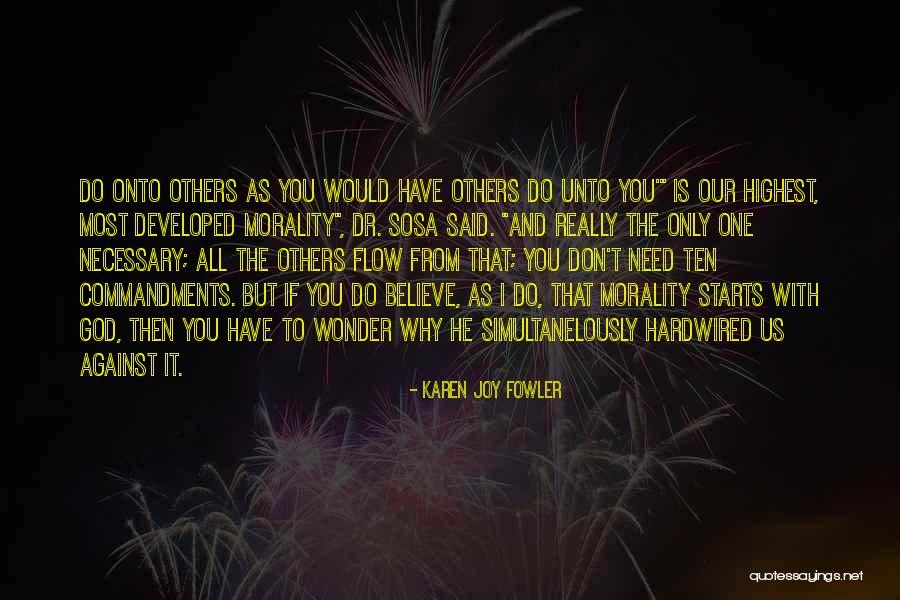 God Said It I Believe It Quotes By Karen Joy Fowler God Said It I Believe It Quotes By Karen Joy Fowler