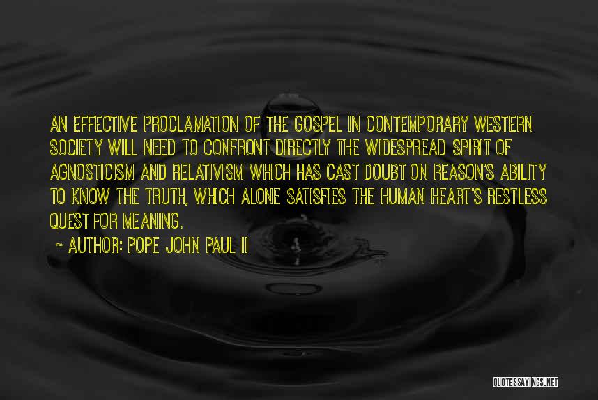 God Satisfies Quotes By Pope John Paul II