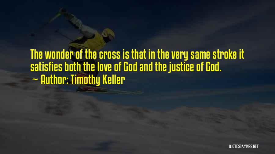 God Satisfies Quotes By Timothy Keller