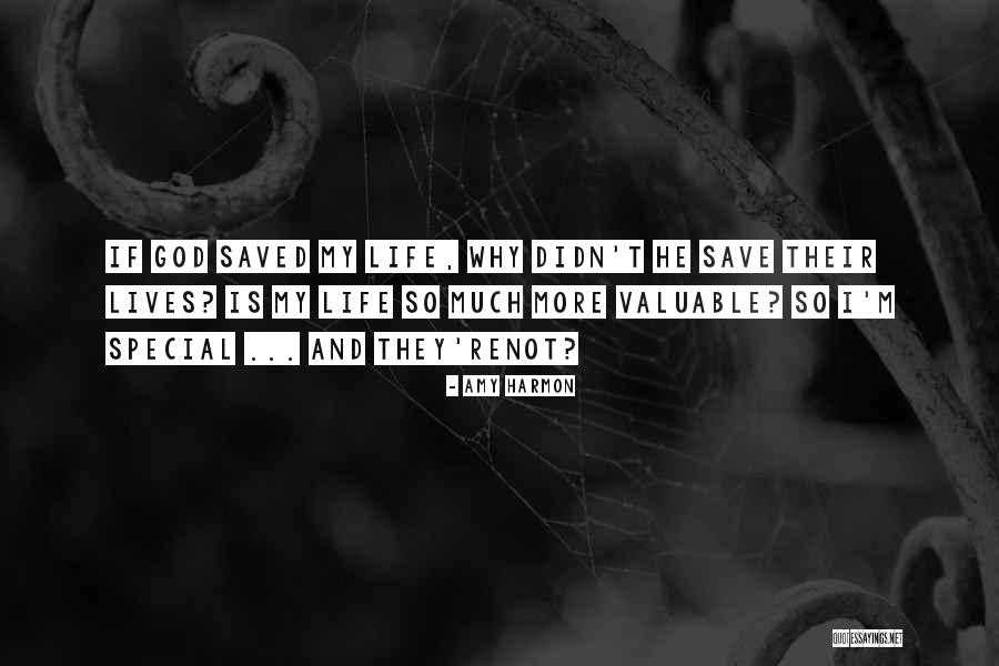 God Save Life Quotes By Amy Harmon God Save Life Quotes By Amy Harmon