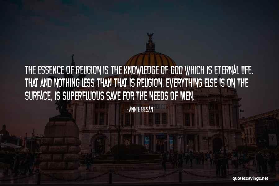 God Save Life Quotes By Annie Besant God Save Life Quotes By Annie Besant