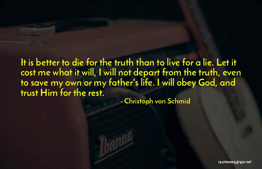 God Save Life Quotes By Christoph Von Schmid God Save Life Quotes By Christoph Von Schmid