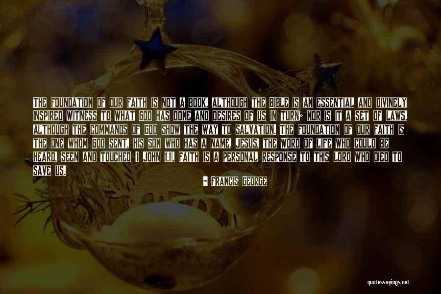 God Save Life Quotes By Francis George God Save Life Quotes By Francis George