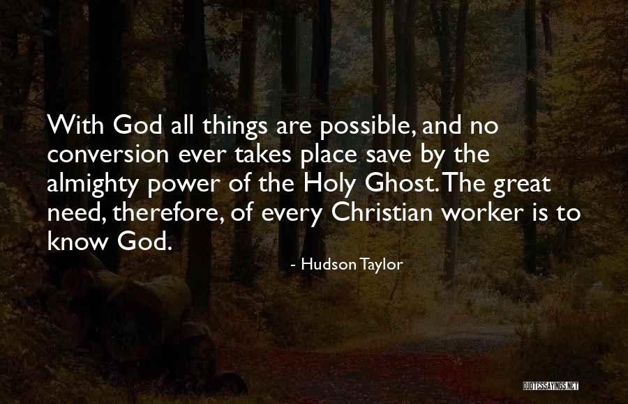 God Save Life Quotes By Hudson Taylor God Save Life Quotes By Hudson Taylor