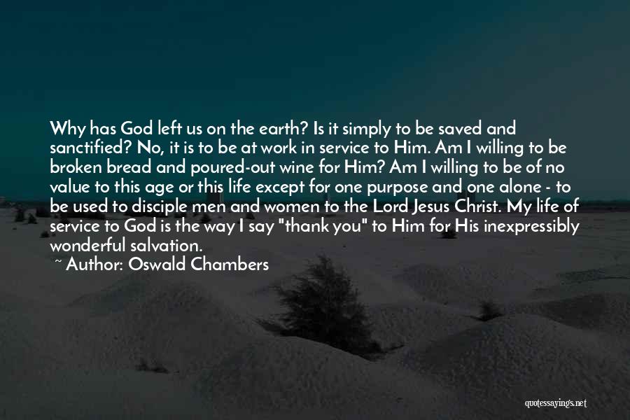 God Saved My Life Quotes By Oswald Chambers