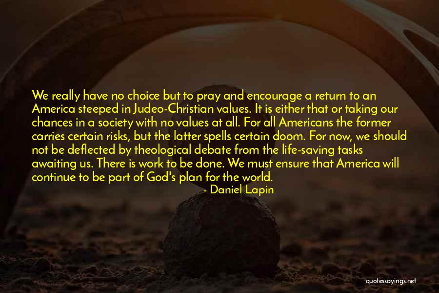God Saving Life Quotes By Daniel Lapin God Saving Life Quotes By Daniel Lapin