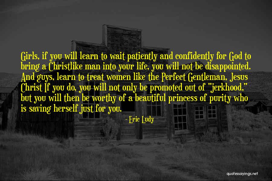 God Saving Life Quotes By Eric Ludy God Saving Life Quotes By Eric Ludy