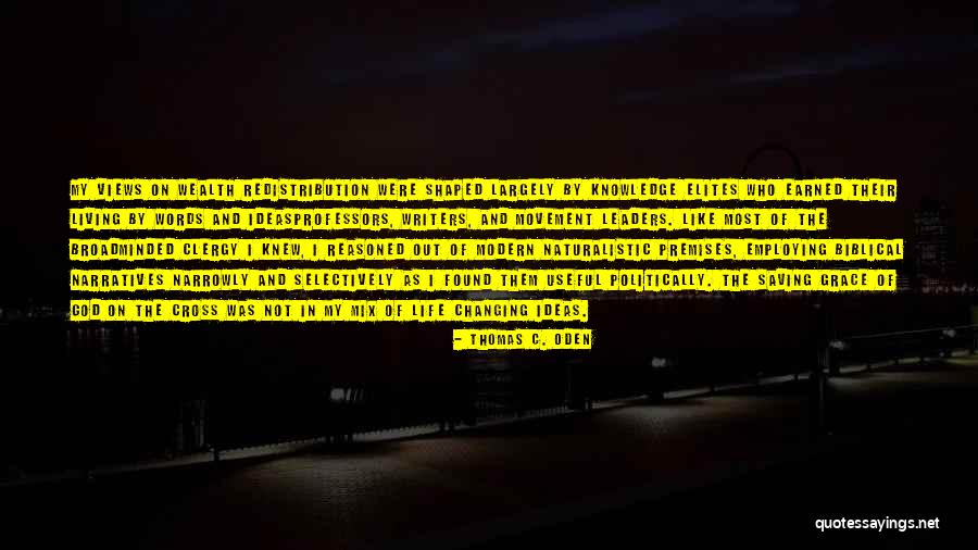 God Saving Life Quotes By Thomas C. Oden God Saving Life Quotes By Thomas C. Oden