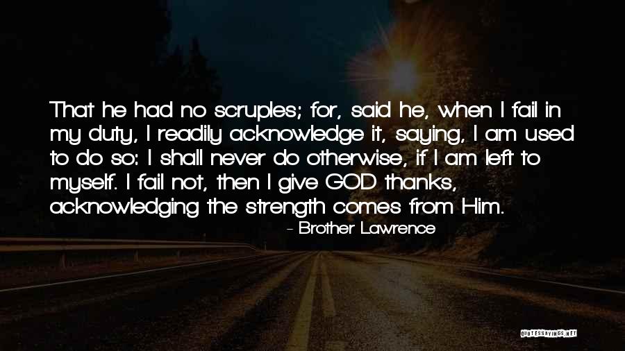 God Saying No Quotes By Brother Lawrence God Saying No Quotes By Brother Lawrence