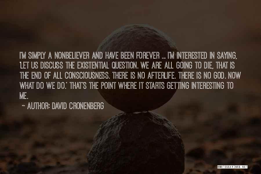 God Saying No Quotes By David Cronenberg